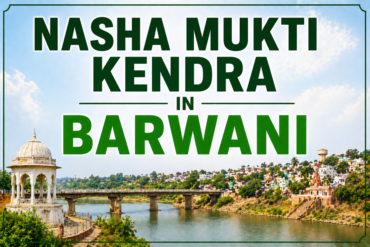 nasha mukti kendra in barwani