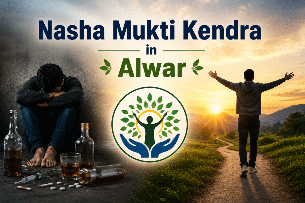 Nasha Mukti Kendra in Alwar