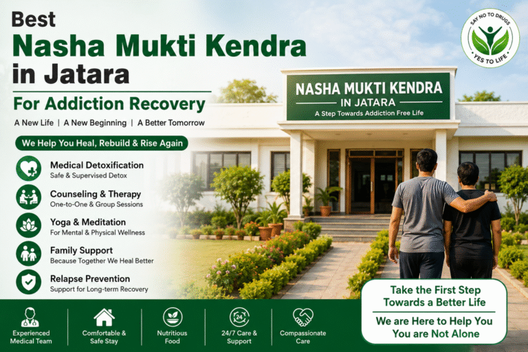 Nasha Mukti Kendra in Jatara for Addiction Recovery