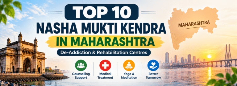 Top 10 Nasha Mukti Kendra in Maharashtra 2026 Updated List